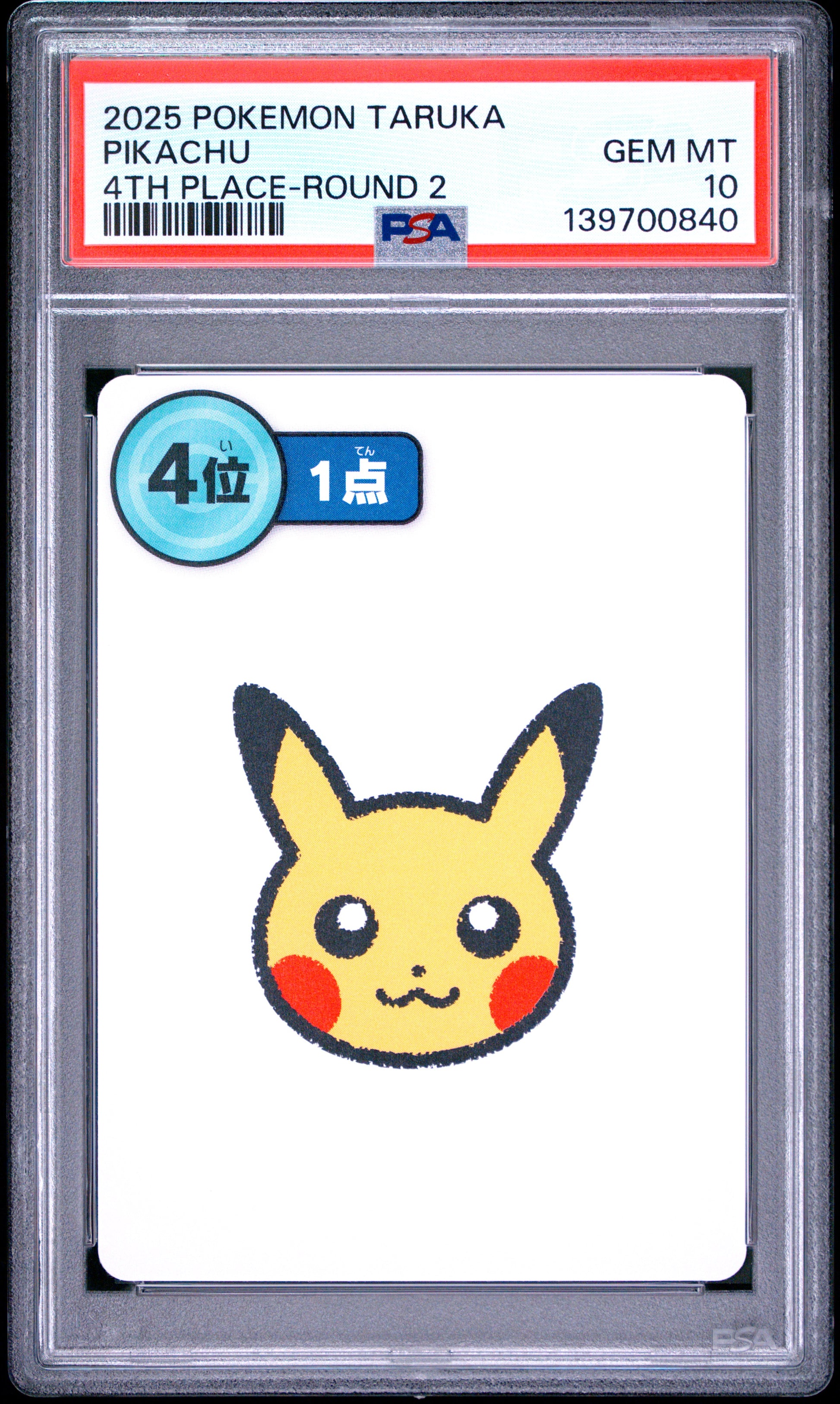 PSA 10 - Pikachu 4th Place Round 2 2025 Taruka x840 - Pokemon
