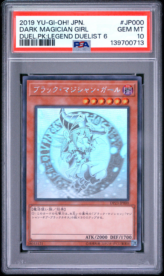 PSA 10 - Dark Magician Girl DP23-JP000 Legend Duelist 6 x713 - Yu-Gi-Oh!