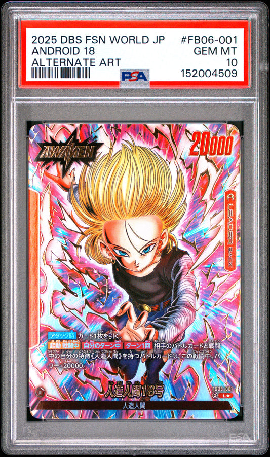 PSA 10 - Android 18 FB06-001 Leader Alt Art JPN Fusion World x509 - DBS