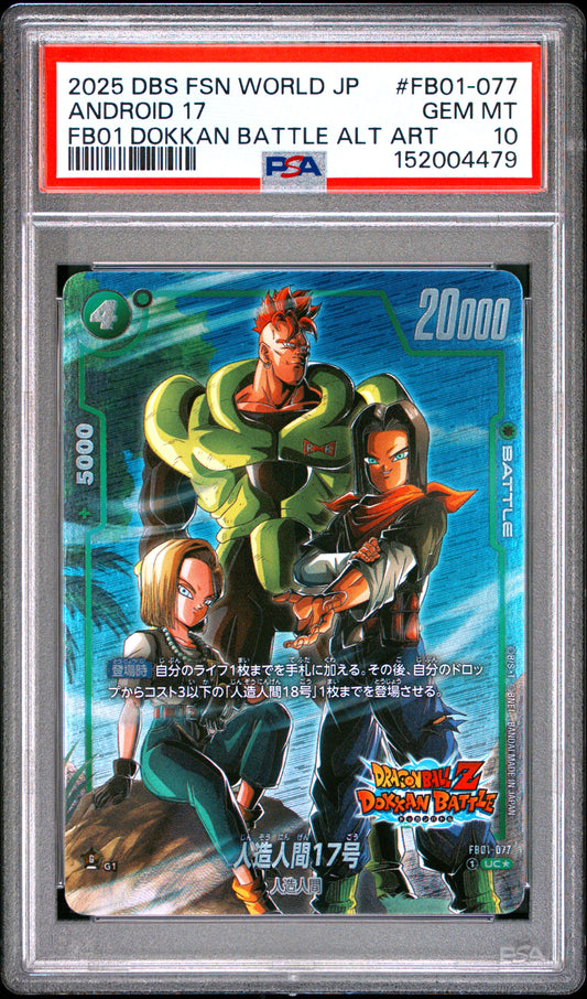 PSA 10 - Android 17 FB01-077 Dokkan Battle Alt Art JPN Fusion World x479 - DBS